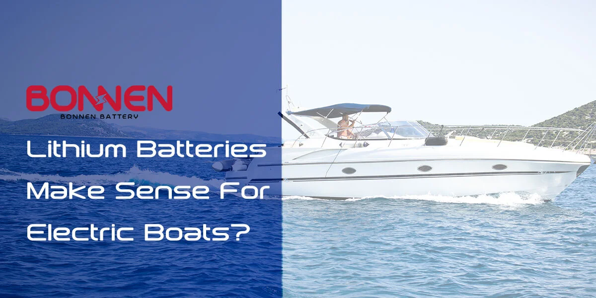 Lithium Batteries Make Sense For Electric Boats?